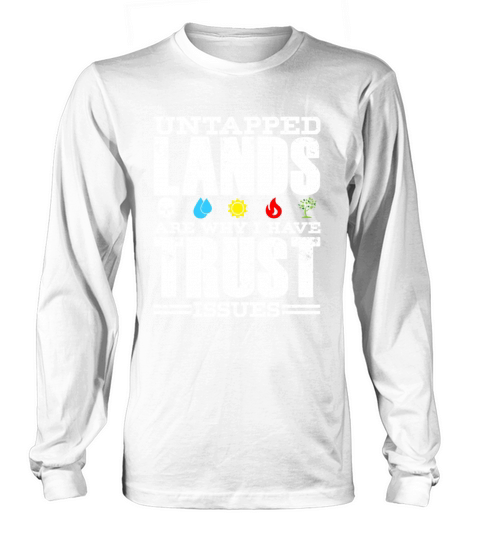 Untapped Lands Trust Issues Funny Magic Geek TCG Long sleeved Unisex
