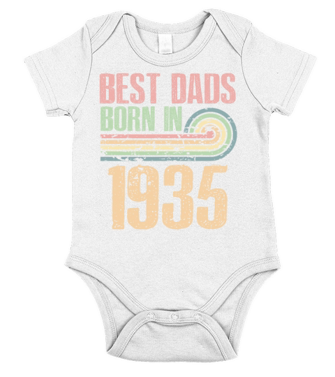 Best Dads Are Born In 1935 88 Years Old 88th Short Sleeve Baby One-Piece