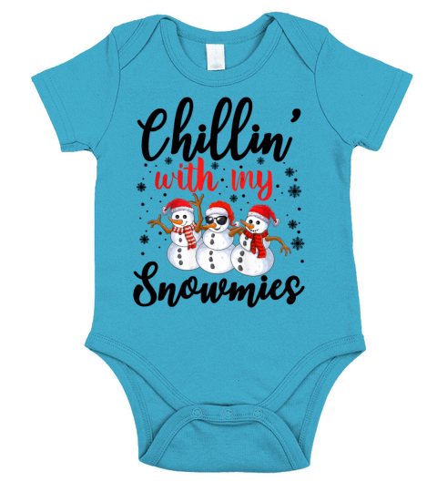 Chillin With My Snowmies Matching Family Christmas Short Sleeve Baby One-Piece