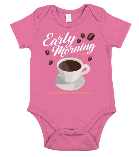 Coffee An Early Morning Thing Short Sleeve Baby One-Piece