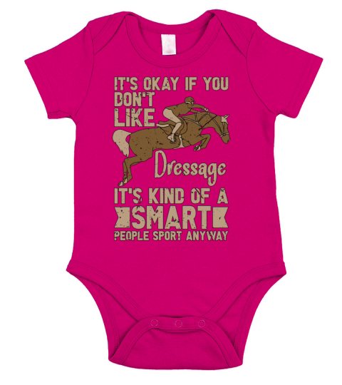 Dressage Its Okay If You Dont Horse Show Equine Short Sleeve Baby One-Piece