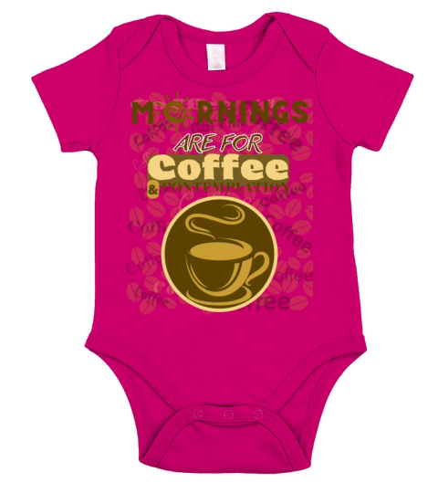 Mornings Are For Coffee Short Sleeve Baby One-Piece