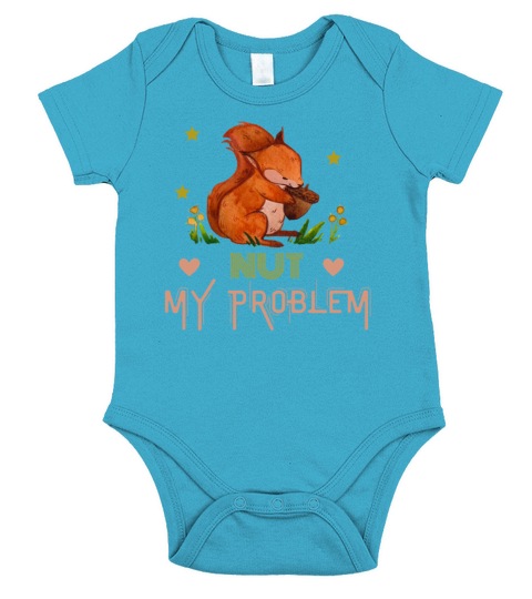 Nut my problem Short Sleeve Baby One-Piece