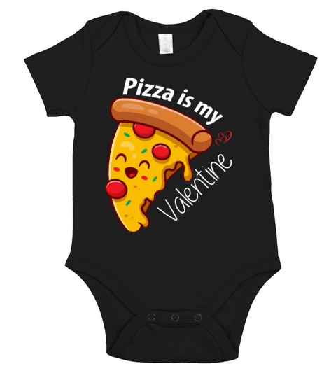 Pizza Is My Valentine Funny Valentines Day Boys Short Sleeve Baby One-Piece