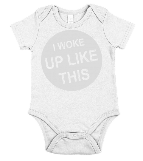 woke up like this Short Sleeve Baby One-Piece