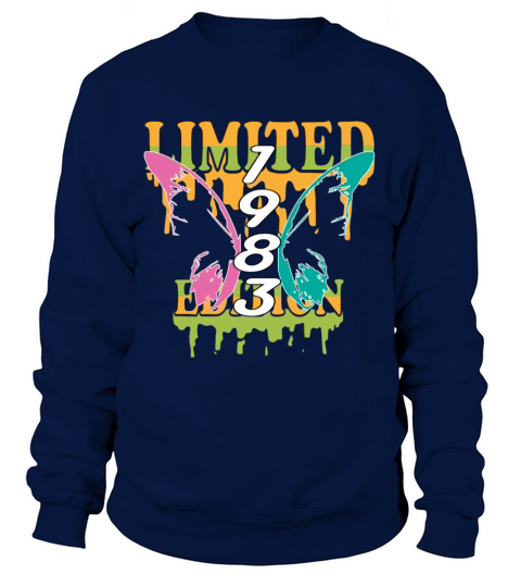 1983 Born Limited Edition Butterfly Gift Sweatshirt Unisex