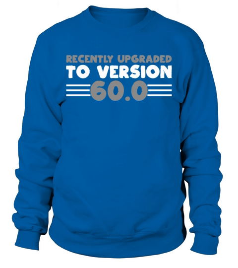 60th Birthday Sweatshirt Unisex
