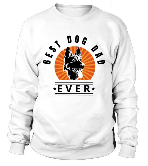 Best Dog Dad Ever German Shepherd Dog Sunburst b Sweatshirt Unisex