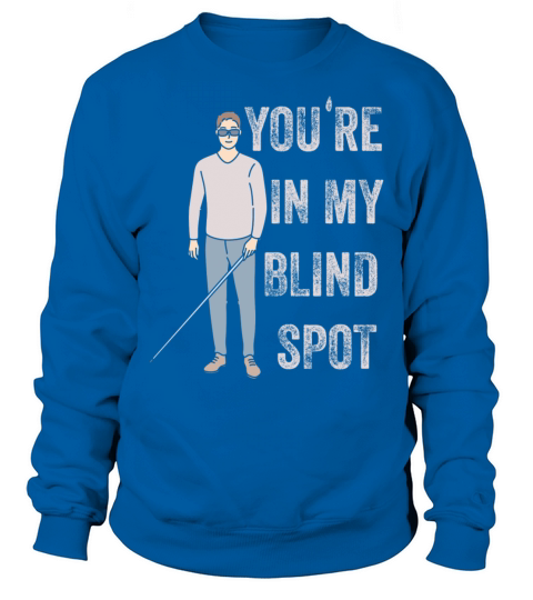 Blind Blindness Awareness Visually Impaired People Sweatshirt Unisex