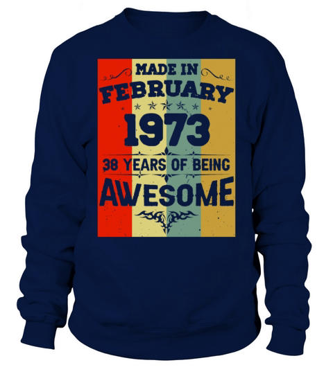 February 1973 Vintage Birthday Present Sweatshirt Unisex