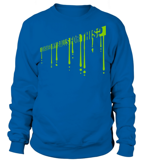 I shaved my balls Sweatshirt Unisex