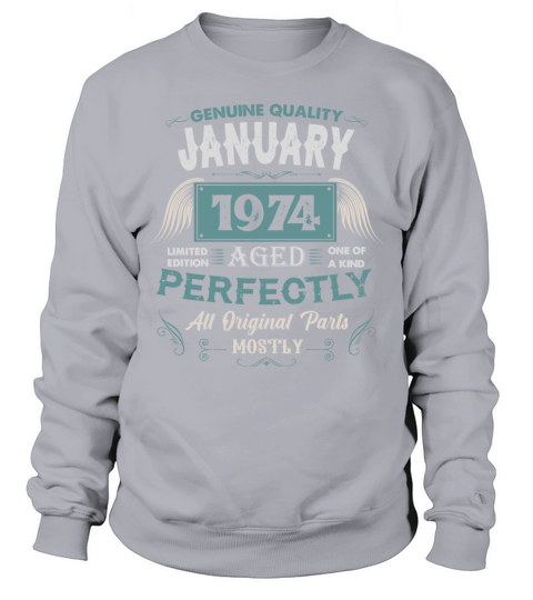 January 1974 Vintage Birthday Present Sweatshirt Unisex