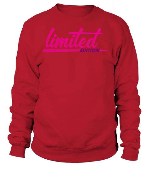 Limited Edition - Slogan - Special - Unique Sweatshirt Unisex