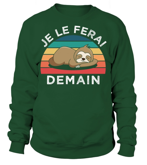 Paresseux humour je le ferai demain cadeau Sweatshirt Unisex