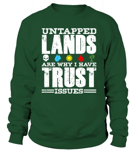 Untapped Lands Trust Issues Funny Magic Geek TCG Sweatshirt Unisex