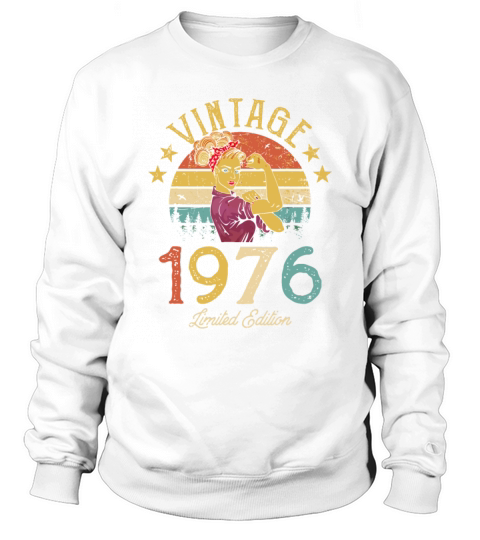 Vintage 1976 Made In 1976 46th Birthday Women 46 Y Sweatshirt Unisex
