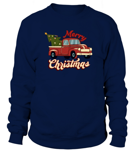 Xmas Merry Christmas Vintage Pickup Truck Sweatshirt Unisex