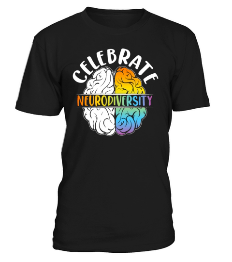 Celebrate Neurodiversity Mental Health Autism Awar T-Shirt Unisex