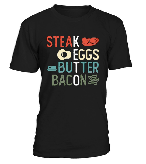 Ketogenic Diet Steak Eggs Butter Bacon Keto Life T-Shirt Unisex