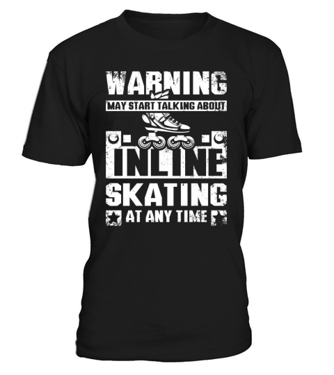 May start talking about inline skating at any time T-Shirt Unisex