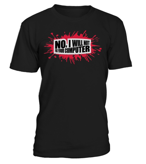 not fix your computer T-Shirt Unisex