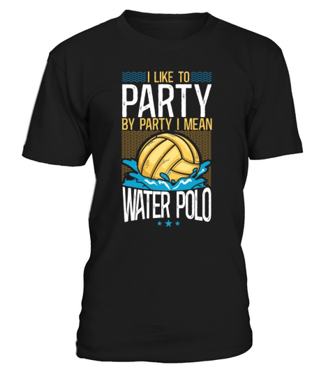 Water Polo Vintage I Like To Party T-Shirt Unisex