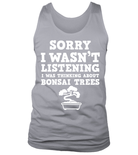 Bonsai Tree T Shirt Funny - Top Gifts For Bonsai T Tank Top Unisex