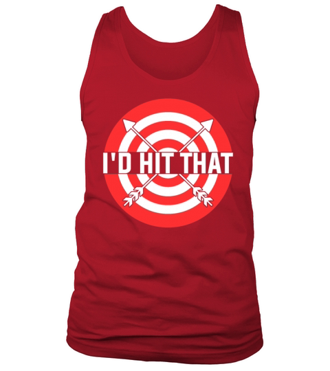 Funny Archery Quote Id Hit That Archer Tank Top Unisex