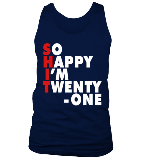 Funny Birth Age 21 Years Old Happy Im 21 Tank Top Unisex