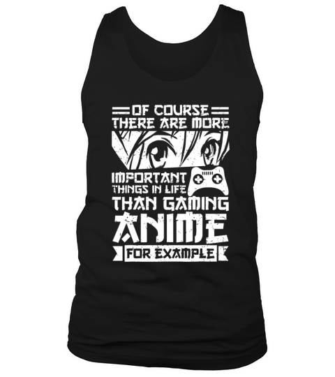Japanese Funny There Are More Important Things Inf Tank Top Unisex