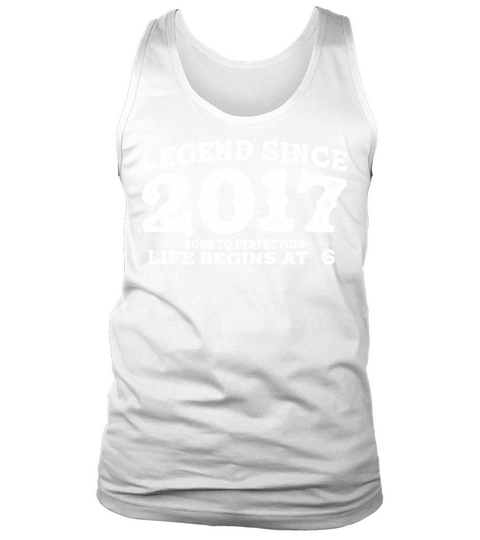 Legend Since 2017 6 Year of Perfection - 6th Tank Top Unisex