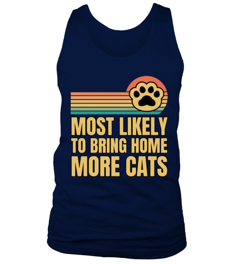 Retro Vintage Most Likely To Bring Home More Cats Tank Top Unisex