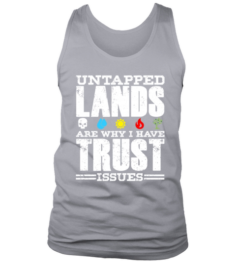 Untapped Lands Trust Issues Funny Magic Geek TCG Tank Top Unisex