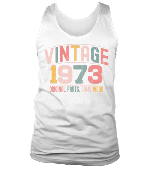 VINTAGE 1973 BIRTHDAY GIFT T-SHIRT Tank Top Unisex