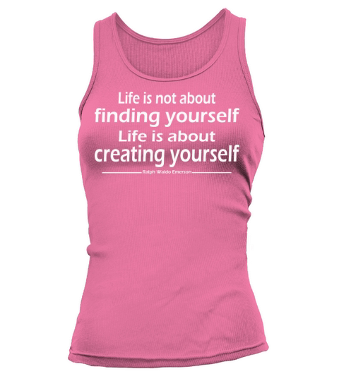 afinding yourself Life is about creating yourself Tank top Woman