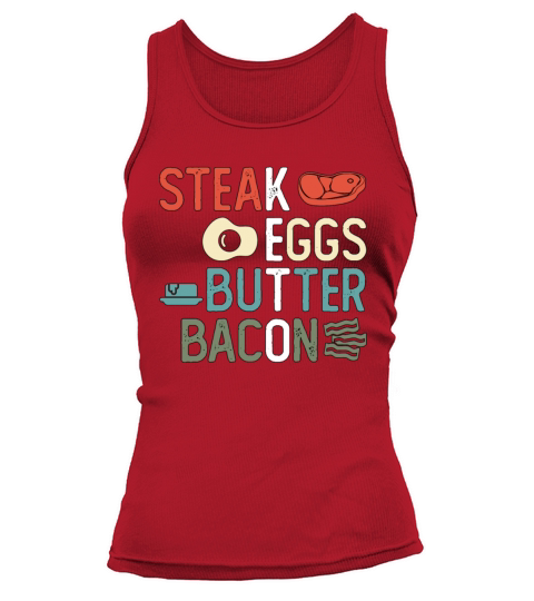 Ketogenic Diet Steak Eggs Butter Bacon Keto Life Tank top Woman