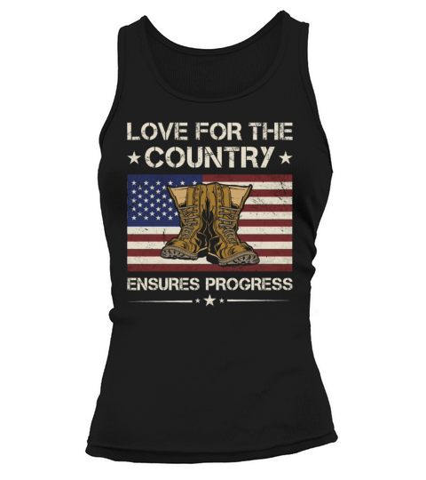 Love For The Country Ensures Progress Army Veteran Tank top Woman