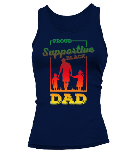 proud supportive black dad Tank top Woman