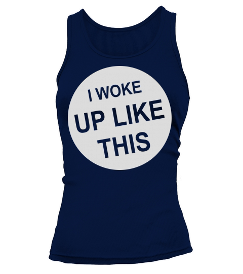woke up like this Tank top Woman