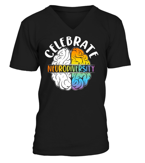 Celebrate Neurodiversity Mental Health Autism Awar V-Neck T-shirt