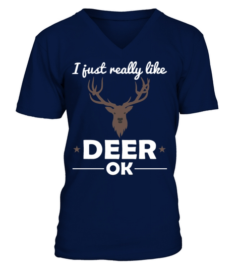 Deer Forest Animal Lovers Quote Gift V-Neck T-shirt