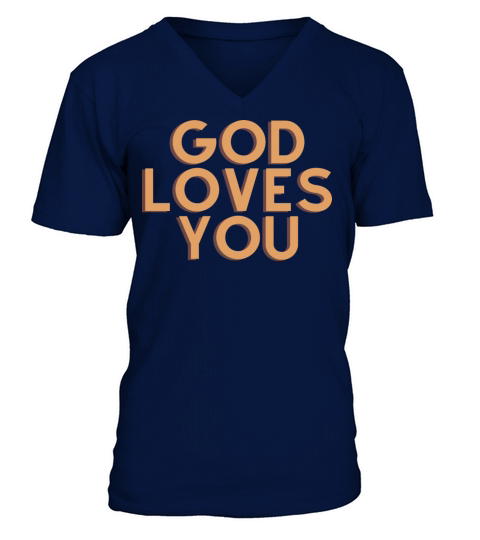 God Loves You - Christian Quote V-Neck T-shirt