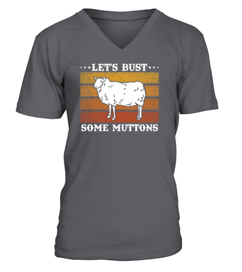 Lets Bust Some Muttons Vintage Schaus Gift V-Neck T-shirt