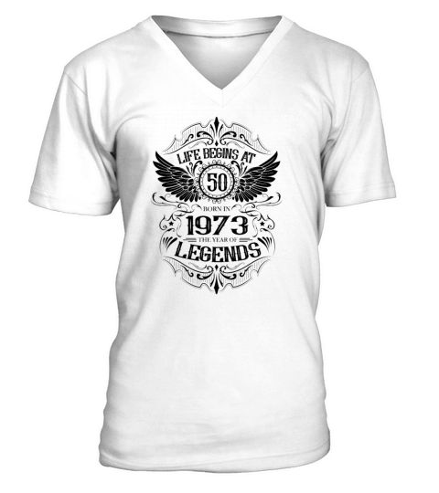 Life begins at 50 years 1973 birthday sayings V-Neck T-shirt