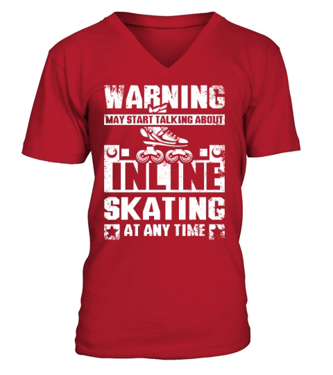 May start talking about inline skating at any time V-Neck T-shirt