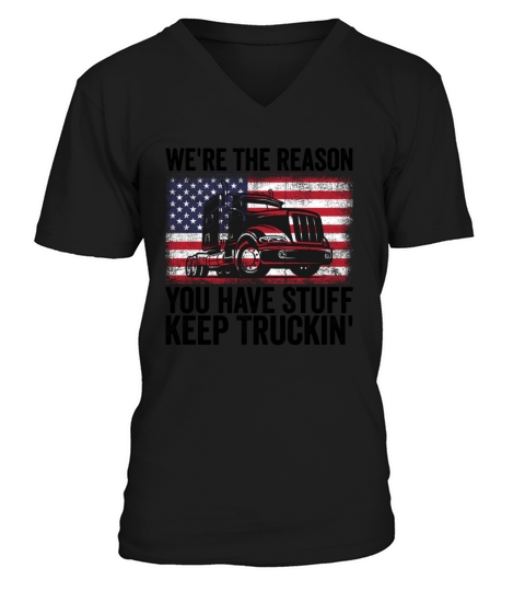 Were The Reason You Have Stuff V-Neck T-shirt