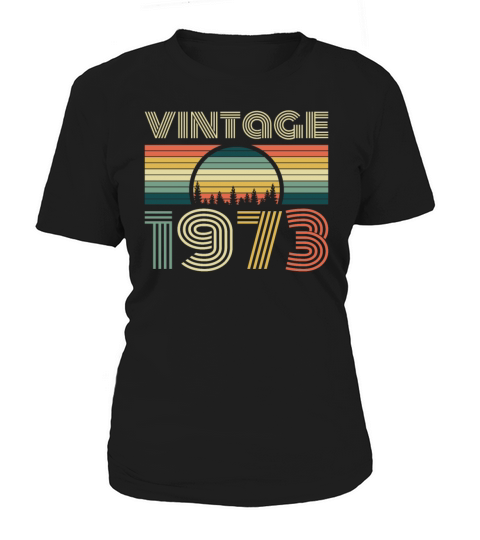 1973 Vintage born in Retro age Birthday gift idea Women's T-Shirt