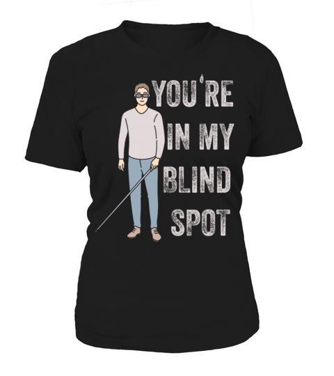 Blind Blindness Awareness Visually Impaired People Women's T-Shirt