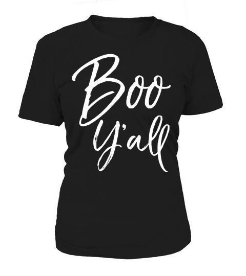 Cute Southern Halloween Ghost Quote For Women Fun Women's T-Shirt