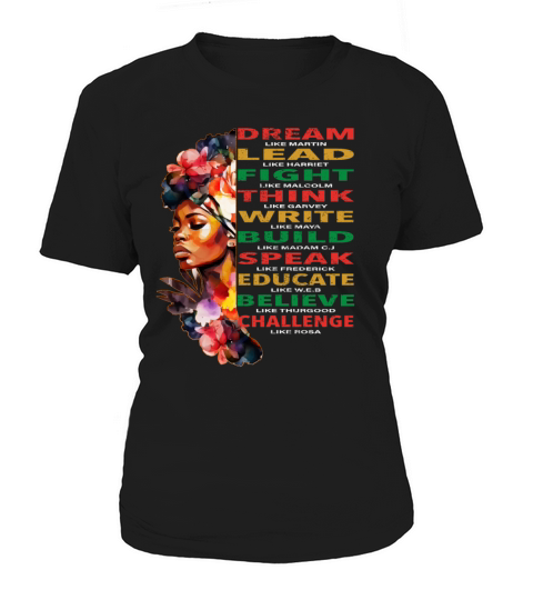 Dream Lead Women Juneteenth Black History Month Women's T-Shirt